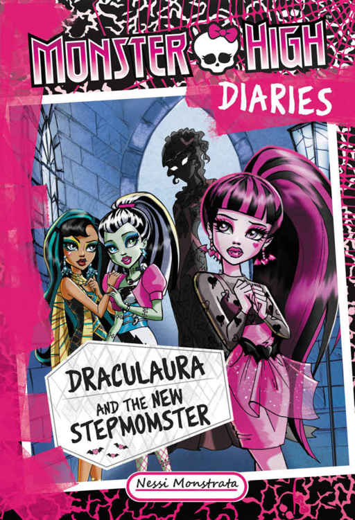 Monster High Diaries Draculaura And The New Stepmomster Monstrata Nessi