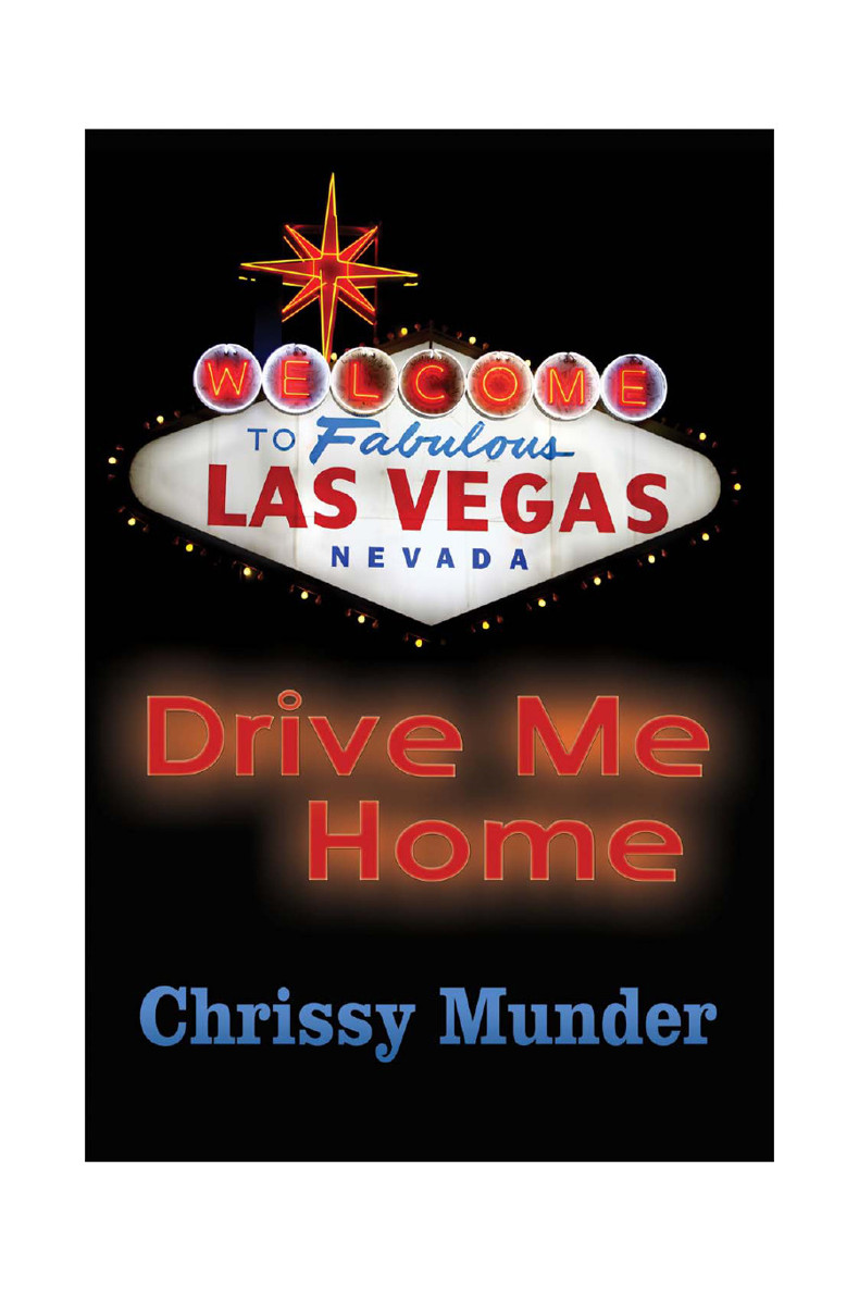 Drive Me Home Munder Chrissy
