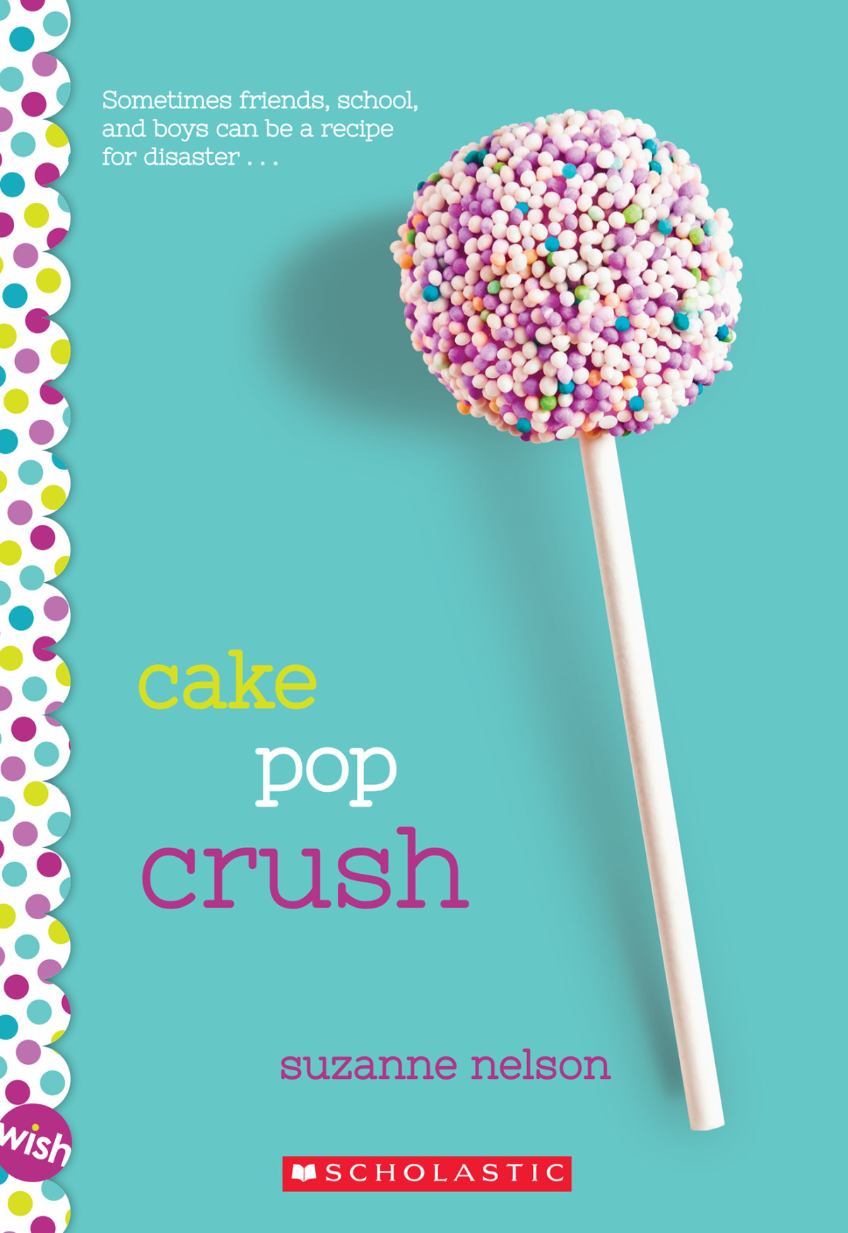 Cake Pop Crush Suzanne Nelson