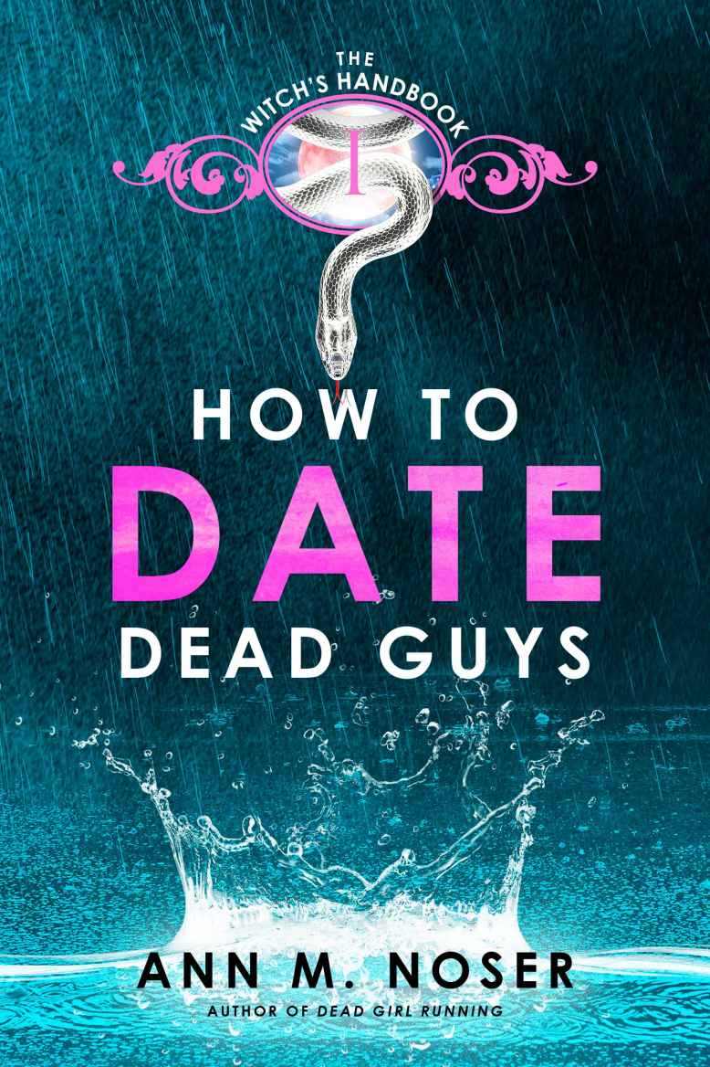 How To Date Dead Guys Noser Ann M