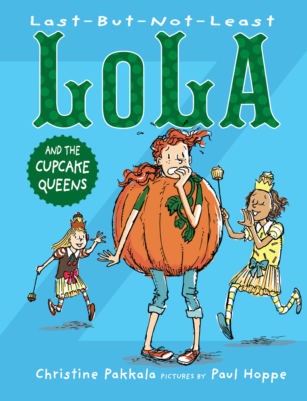 Lastbutnotleast Lola And The Cupcake Queens Pakkala Christine