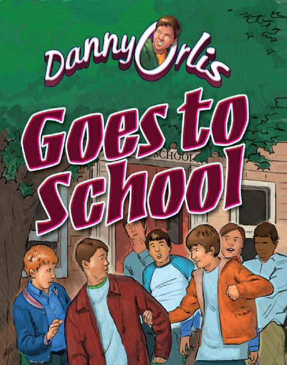 Danny Orlis Goes To School Palmer Bernard