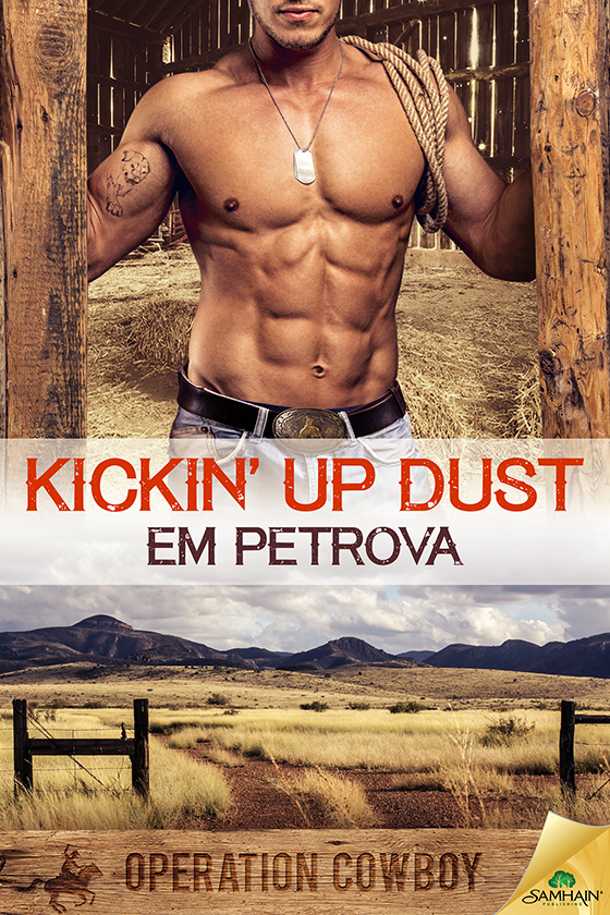Kickin Up Dust Operation Cowboy Book 1 Petrova Em