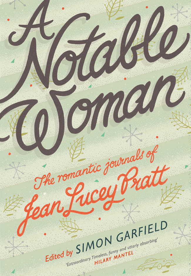 A Notable Woman The Romantic Journals Of Jean Lucey Pratt Jean Lucey Pratt