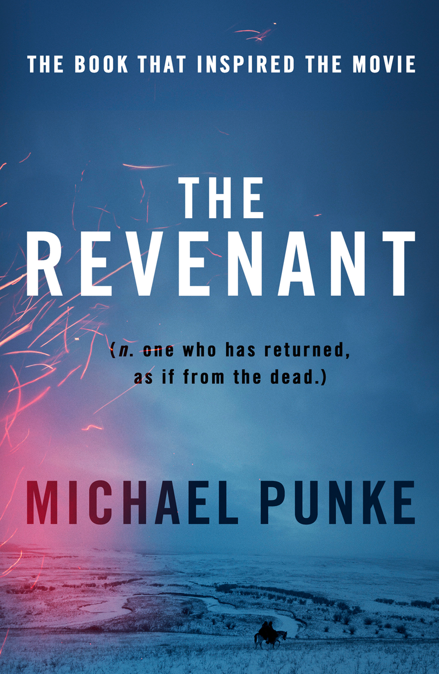 The Revenant 2002 Harpercollins London 2015 Harpercollins London 2015 Michael Punke