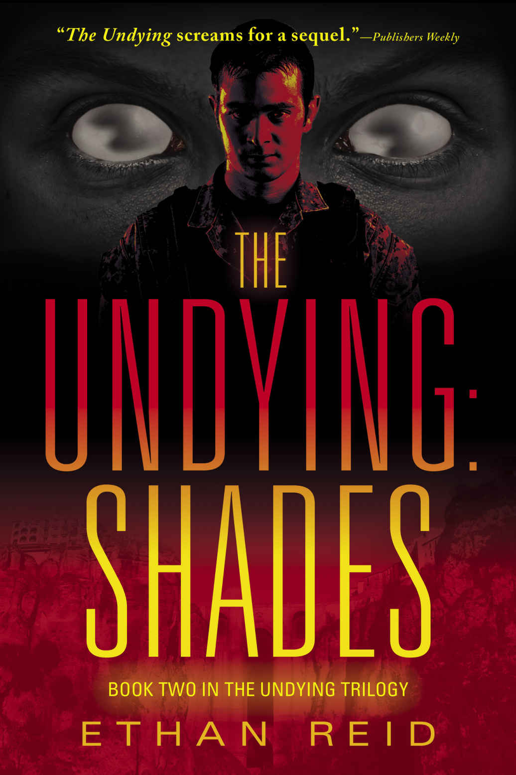 The Undying Shades An Apocalyptic Thriller Reid Ethan