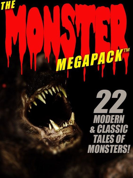 The Monster Megapack 1st Edition Pamela Sargent George Zebrowski