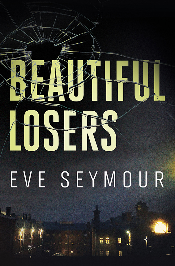 Beautiful Losers A Novel Of Suspense Seymour Eve