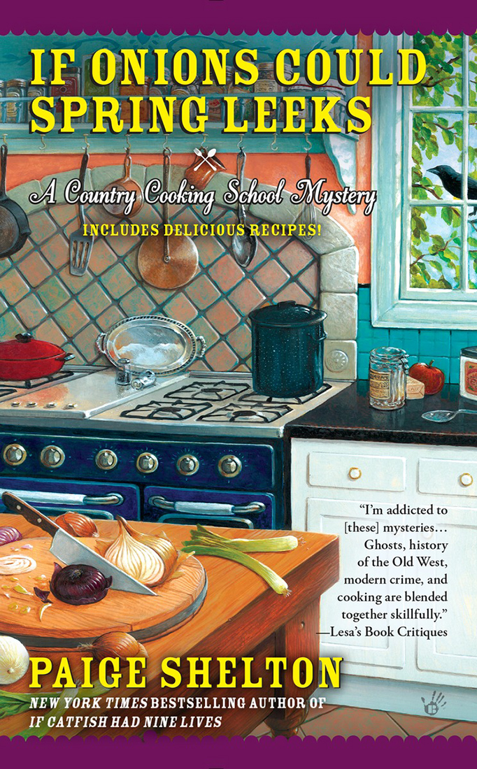 If Onions Could Spring Leeks Grams Country Cooking School Mystery 5 Shelton Paige