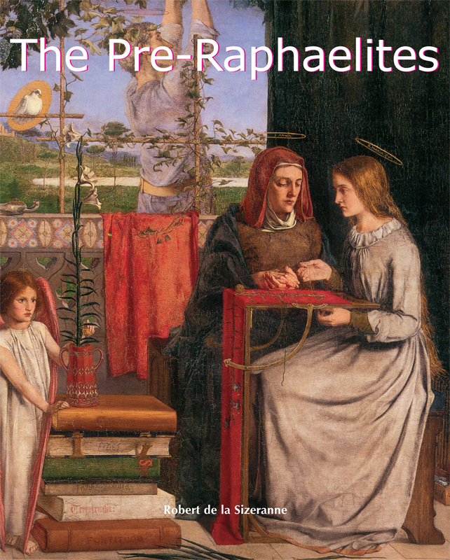 The Preraphaelites Robert De La Sizeranne