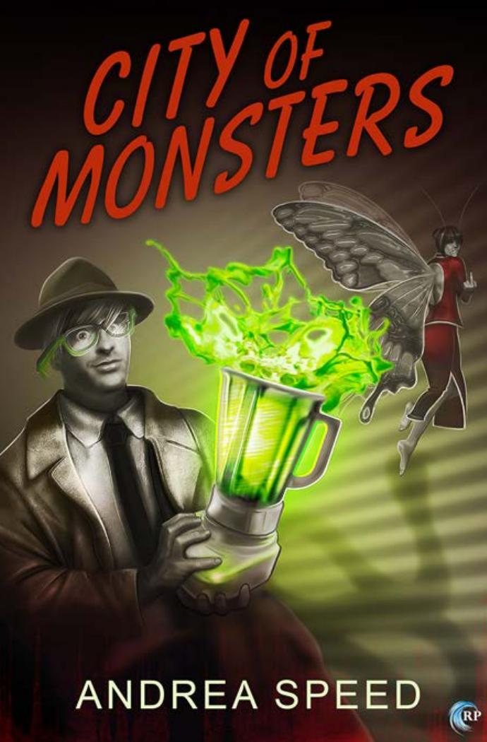 City Of Monsters My Haunted Blenders Gay Love Affair And Other Twisted Tales 1st Edition Andrea Speed