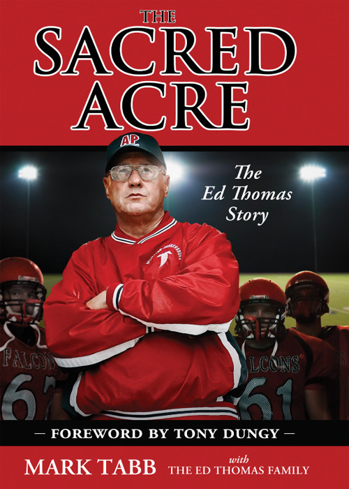 The Sacred Acre The Ed Thomas Story Tabb Mark