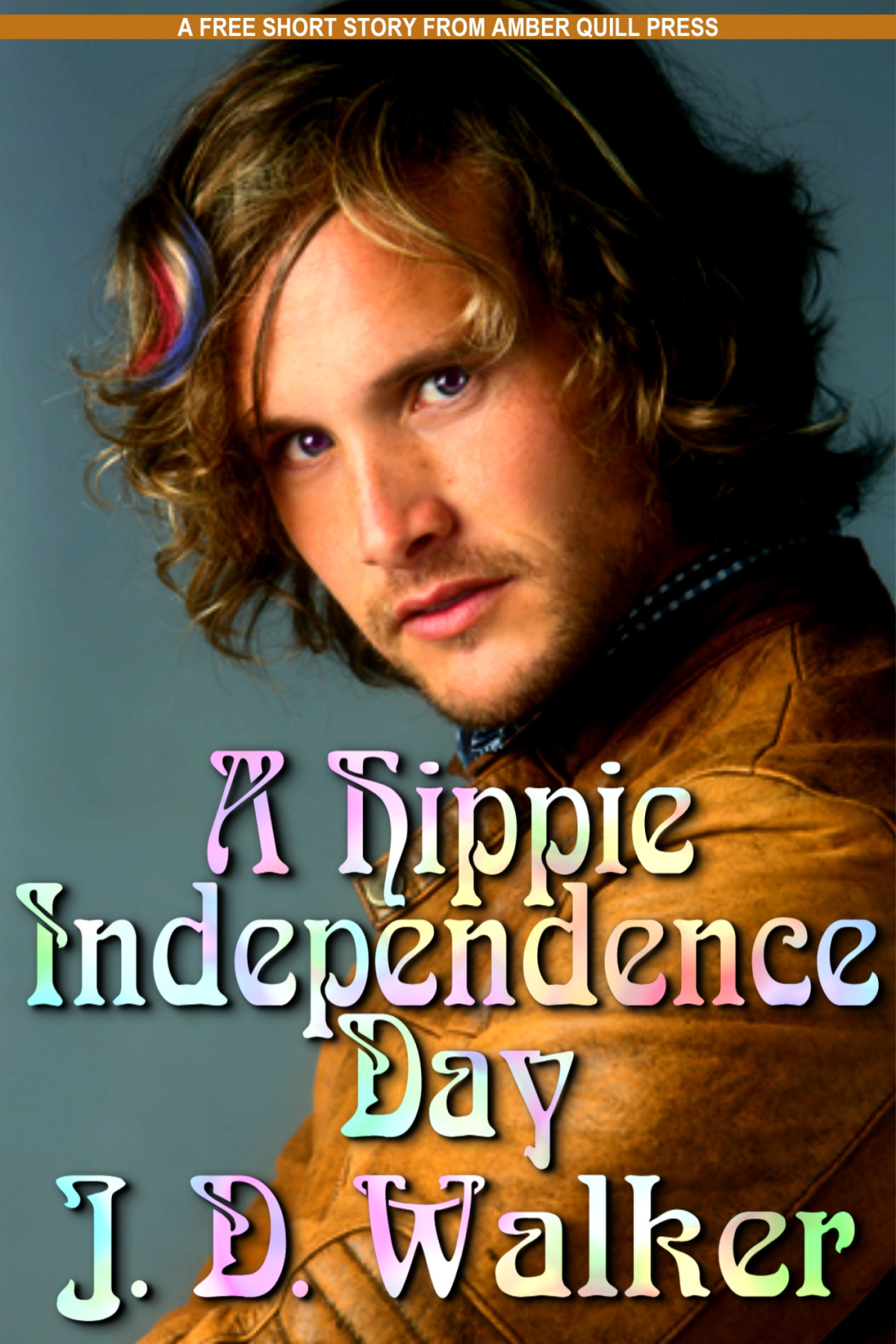 A Hippie Independence Day Walker J D