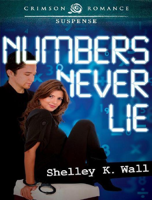 Numbers Never Lie Crimson Romance Wall Shelley K