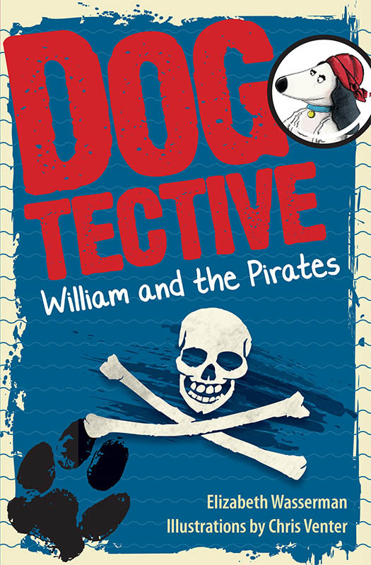 Dogtective William And The Pirates Wasserman Elizabeth