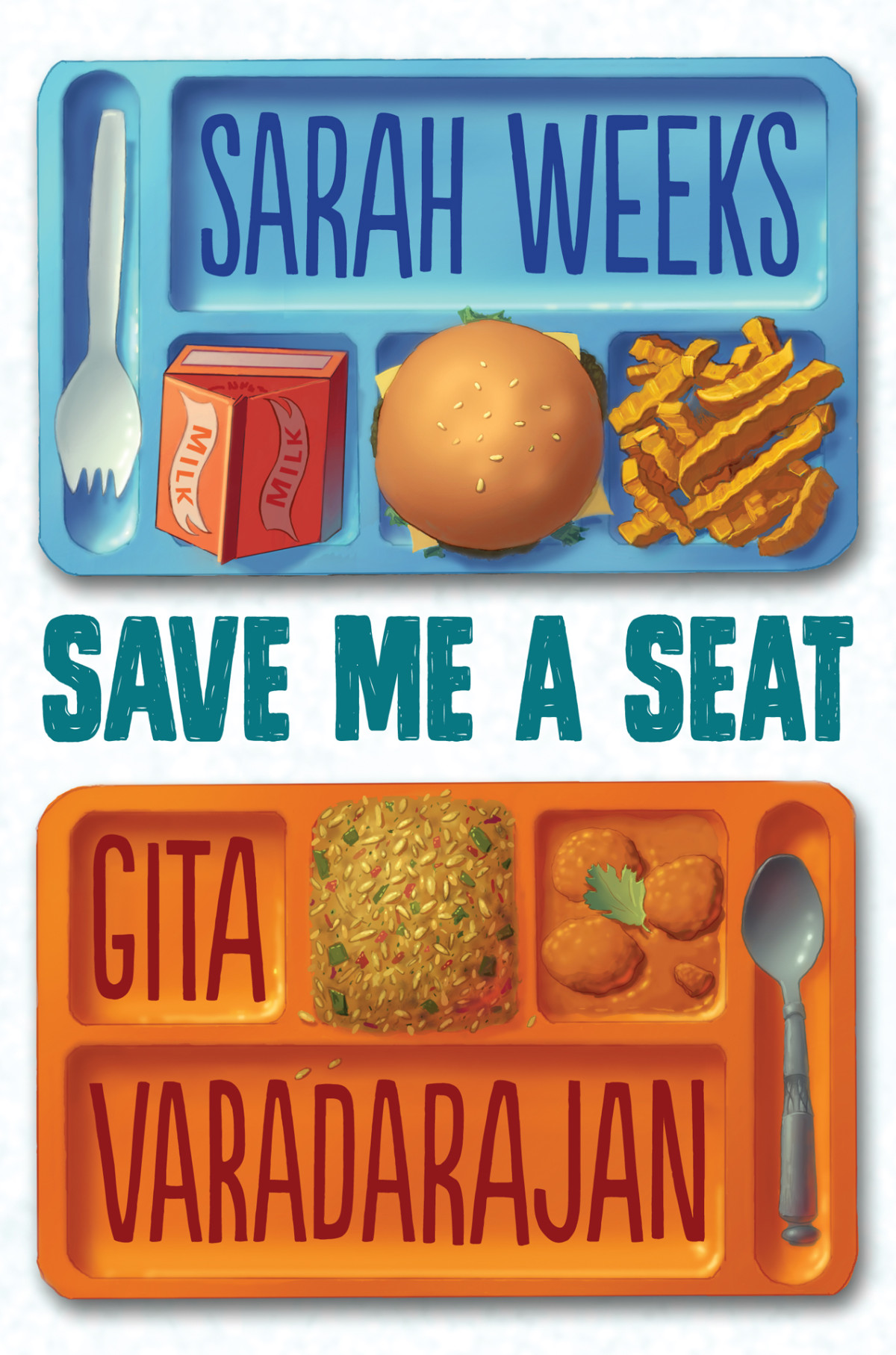 Save Me A Seat Weeks Sarah Varadarajan Gita