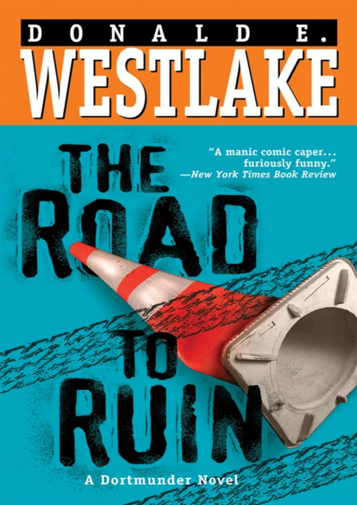 The Road To Ruin Westlake Donald E