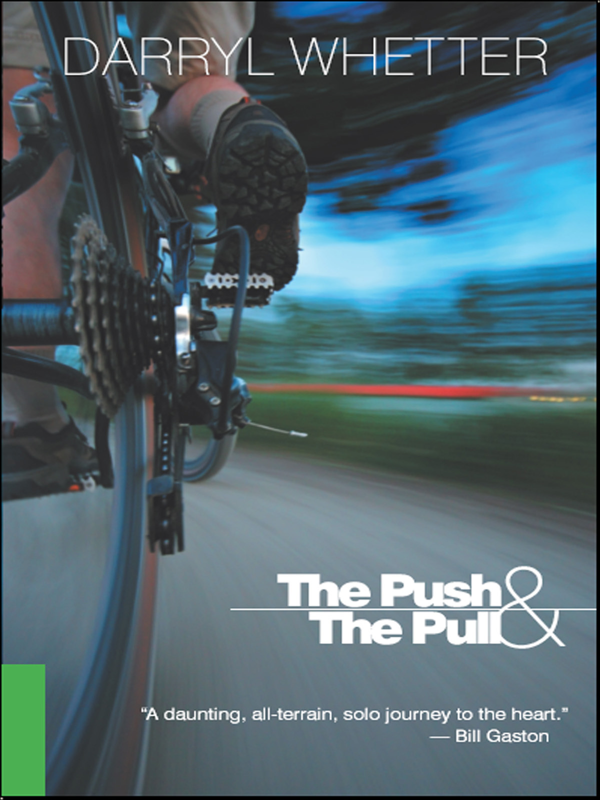 The Push The Pull Whetter Darryl