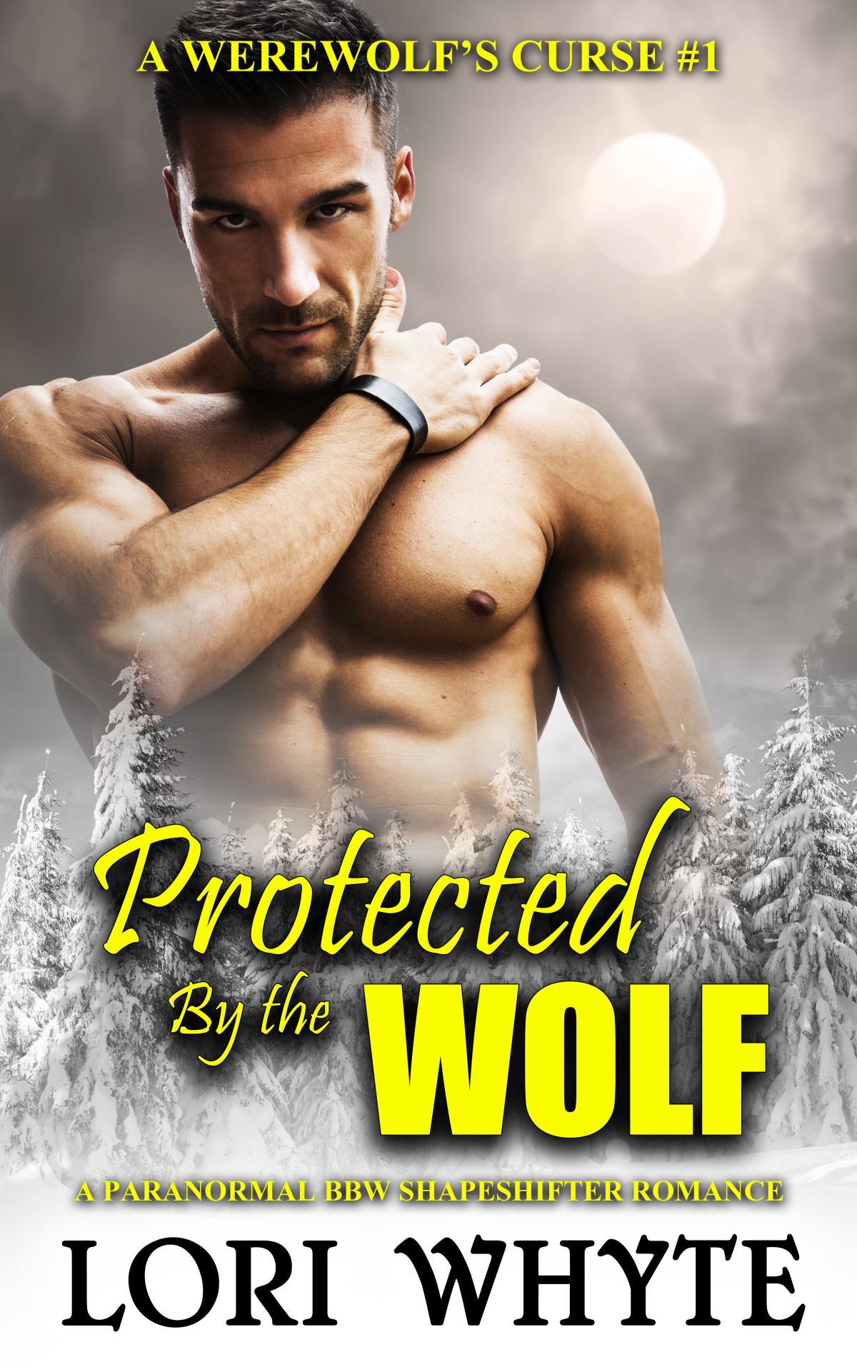 Protected By The Wolf Whyte Lori