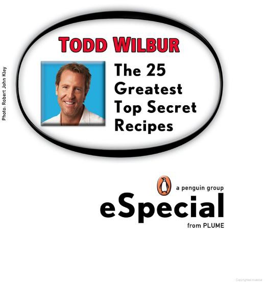 The 25 Greatest Top Secret Recipes Todd Wilbur