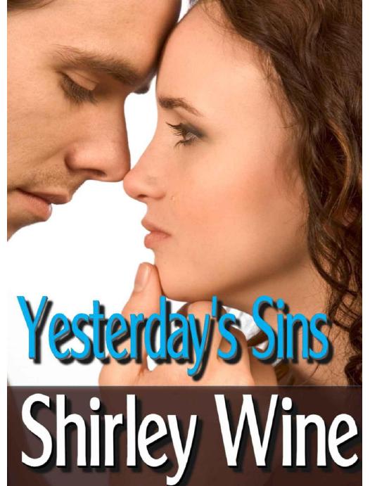 Yesterdays Sins Wine Shirley