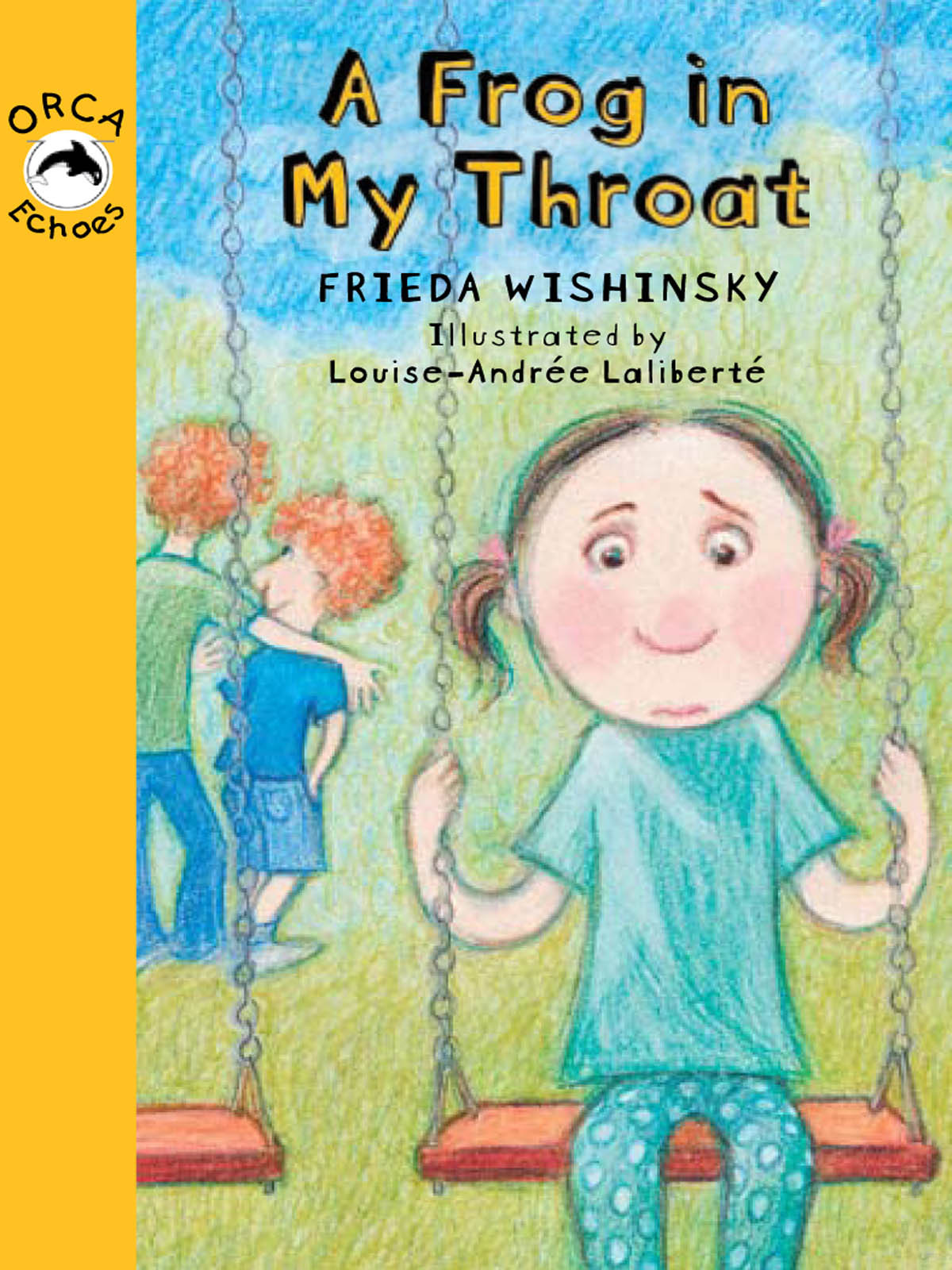 A Frog In My Throat Wishinsky Frieda