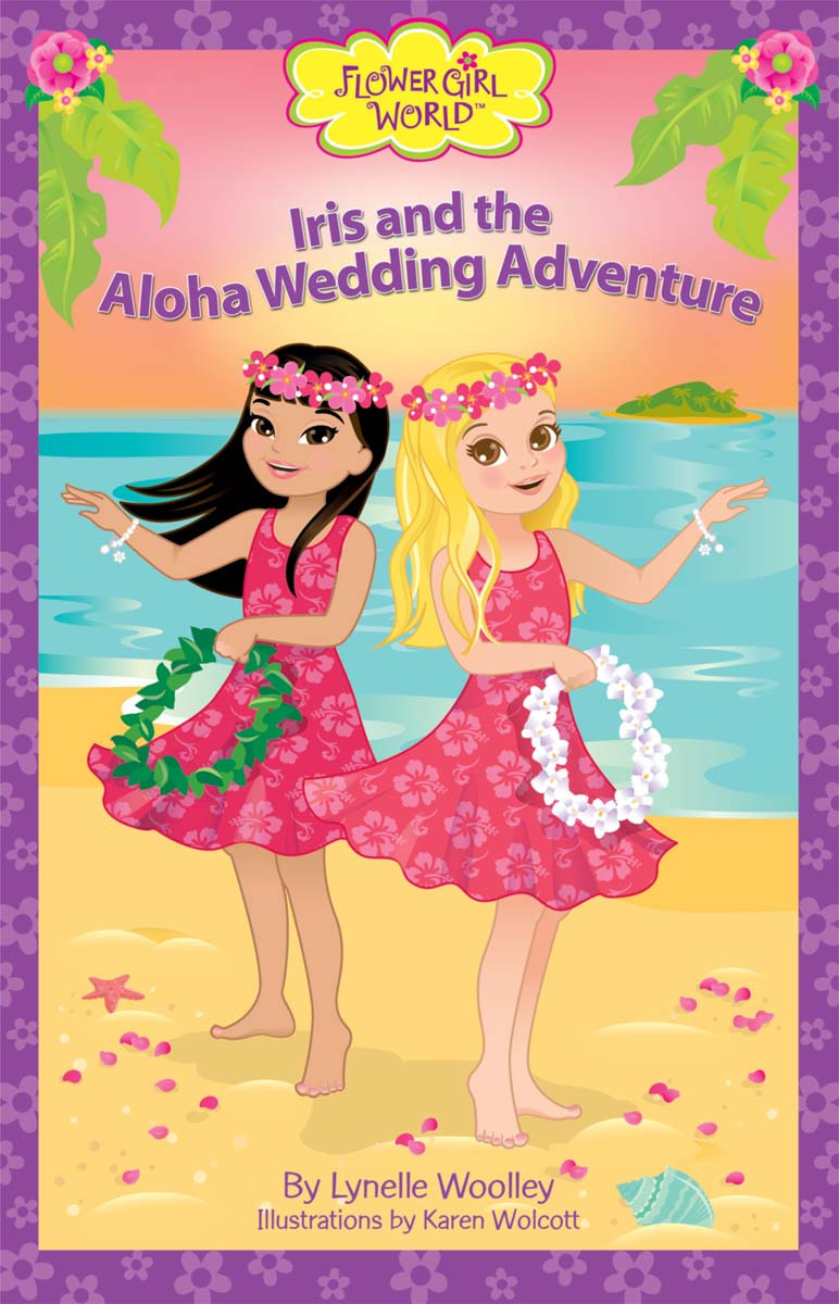 Iris And The Aloha Wedding Adventure Woolley Lynelle