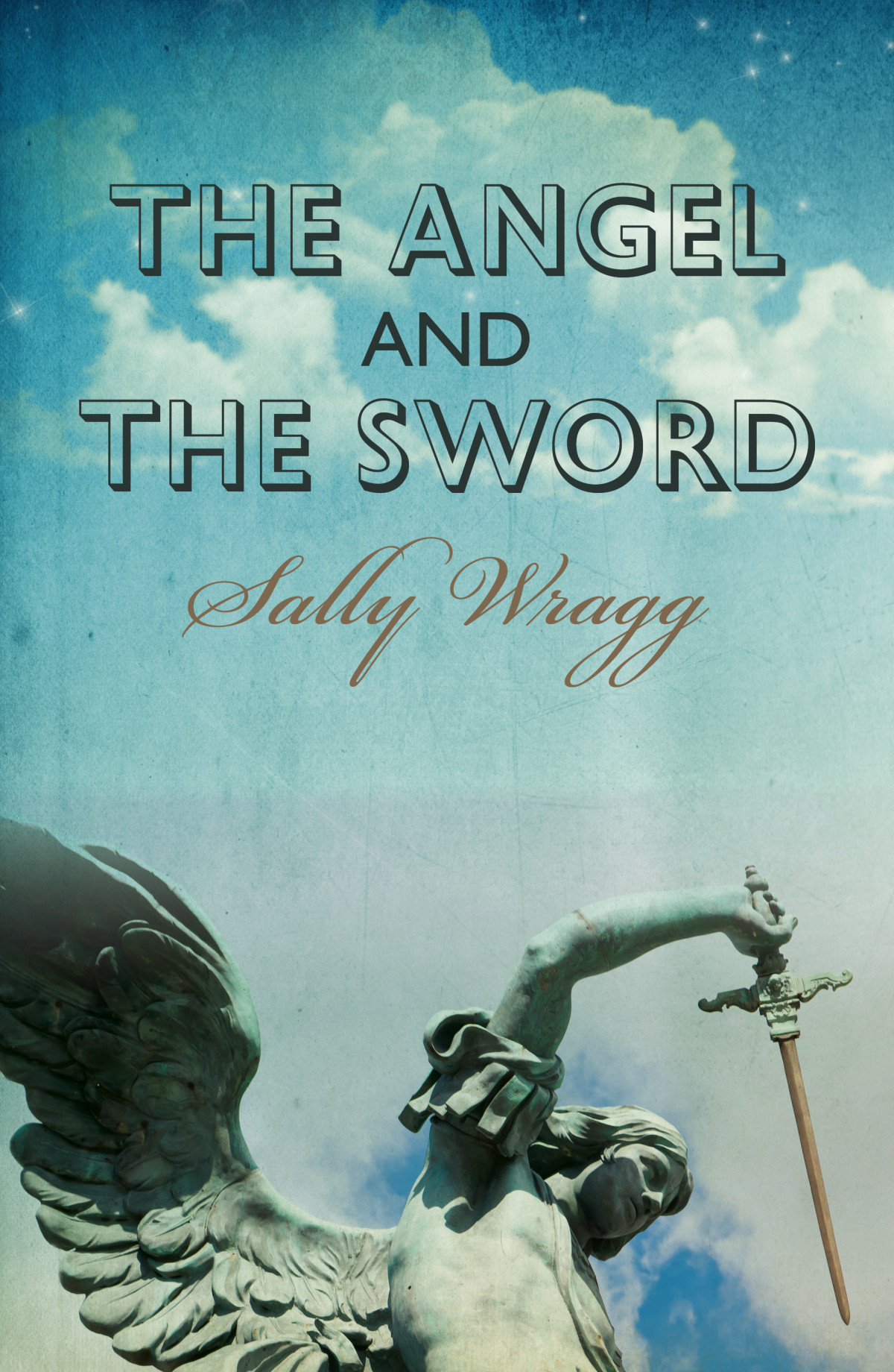 The Angel And The Sword Wragg Sally