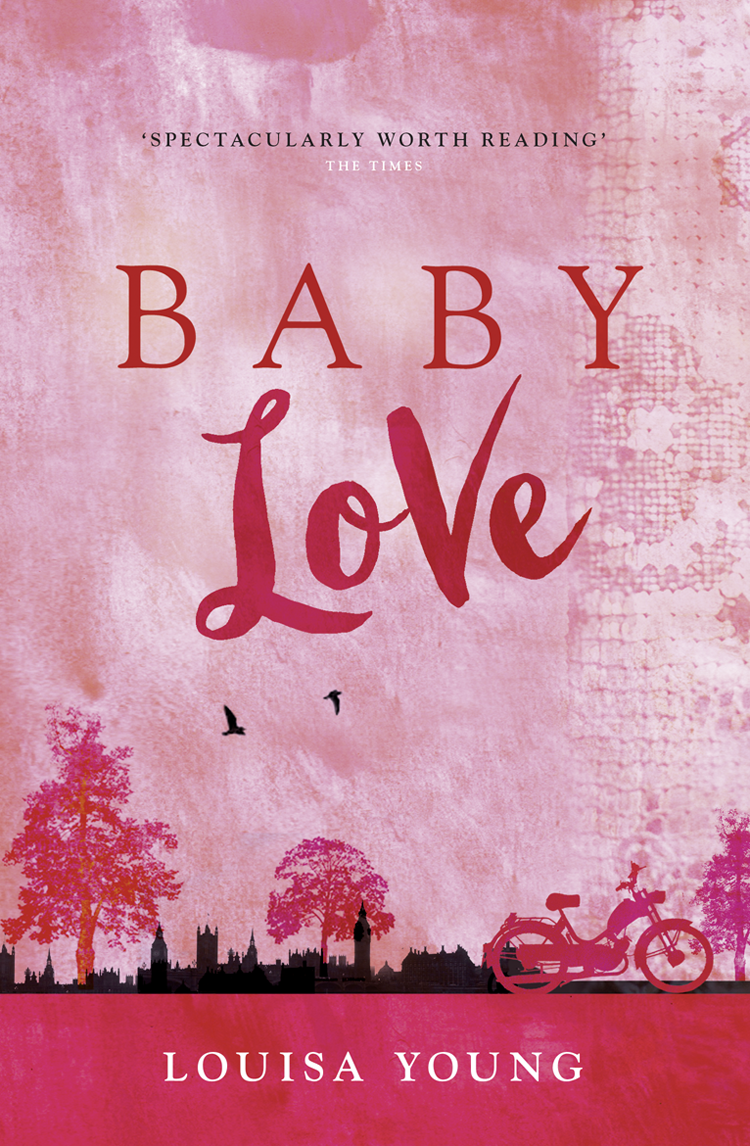 Baby Love Louisa Young