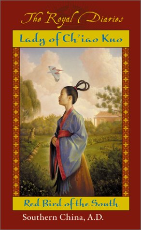 Lady Of Chiao Kuo Red Bird Of The South Southern China Ad 531 1st Edition Laurence Yep