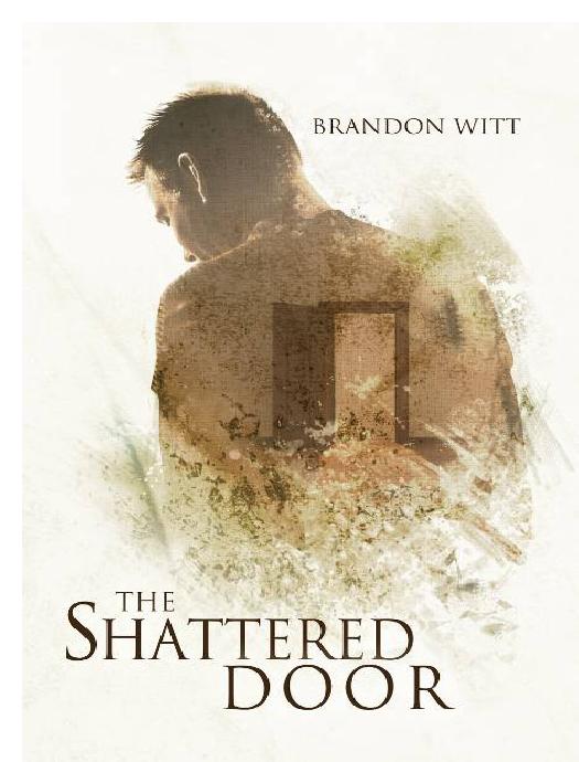 The Shattered Door Brandon Witt