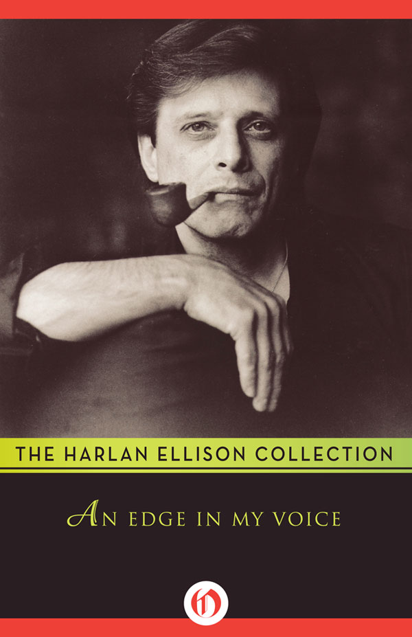 An Edge In My Voice Harlan Ellison