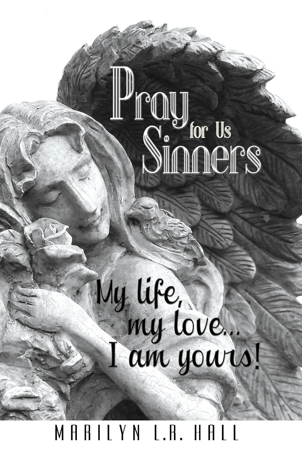 Pray For Us Sinners Hall Marilyn L R