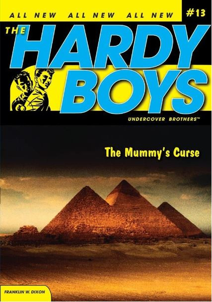 The Mummys Curse Hardy Boys Undercover Brothers 13 13th Edition Franklin W Dixon