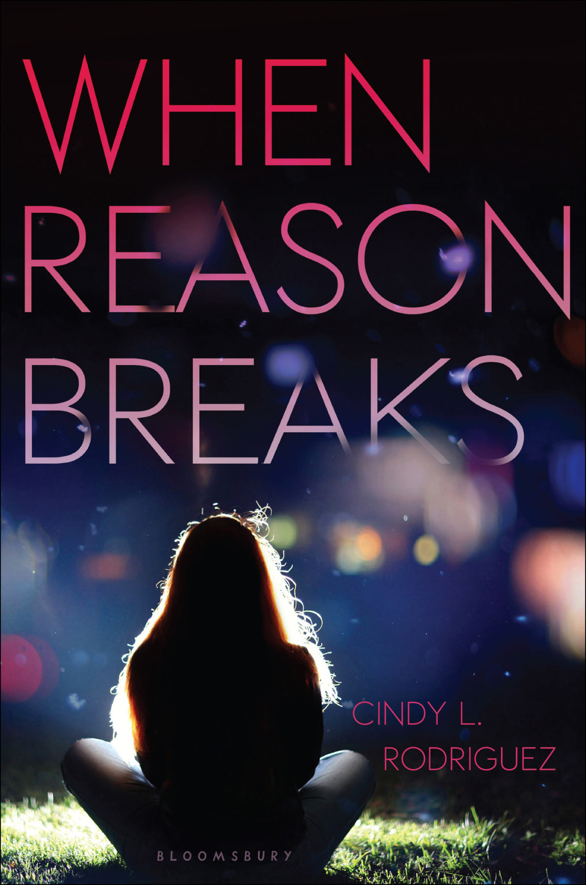 When Reason Breaks Rodriguez Cindy L