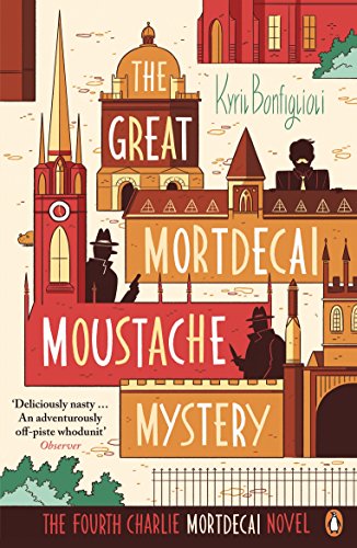 The Great Mortdecai Moustache Mystery Kyril Bonfiglioli
