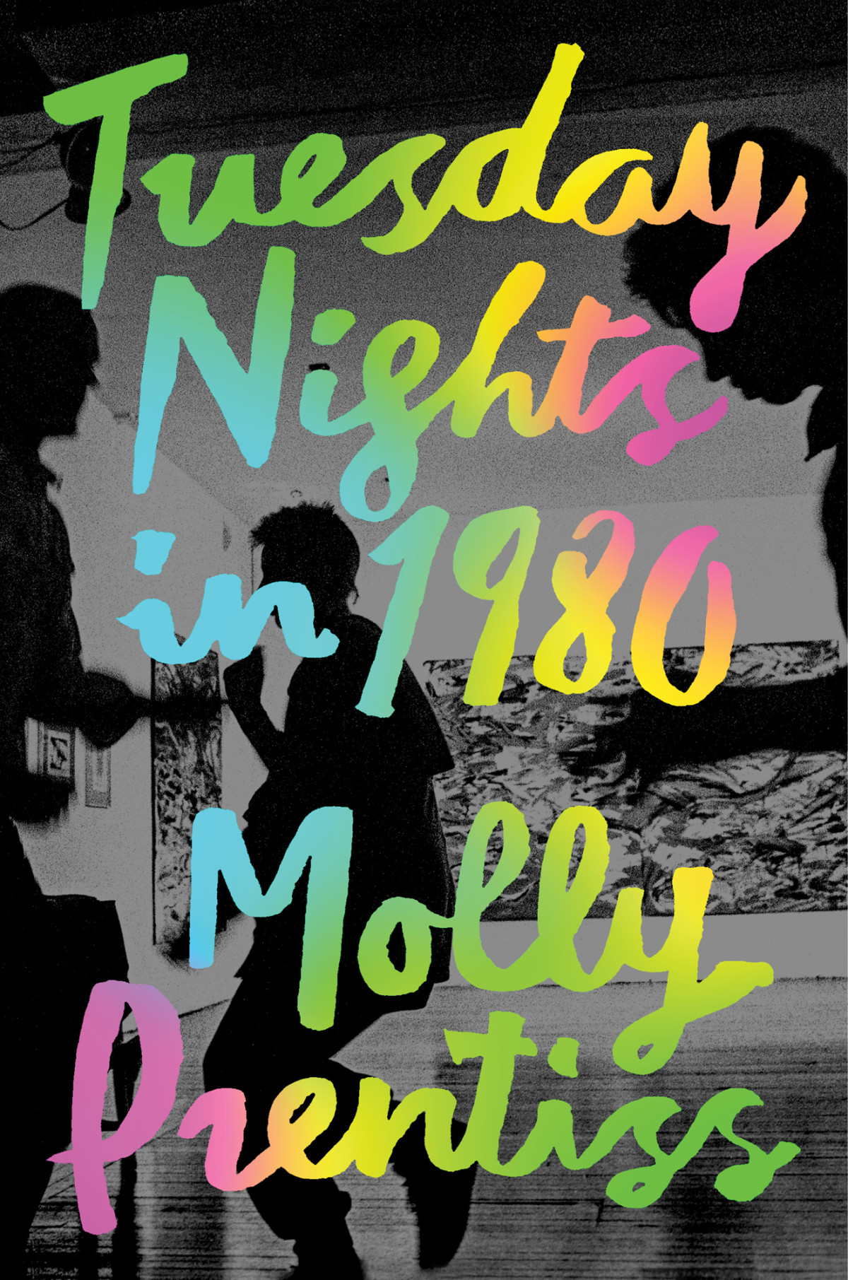 Tuesday Nights In 1980 Molly Prentiss