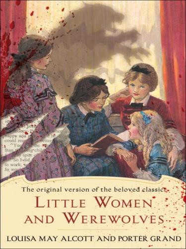 Little Women And Werewolves Alcott Louisa May
