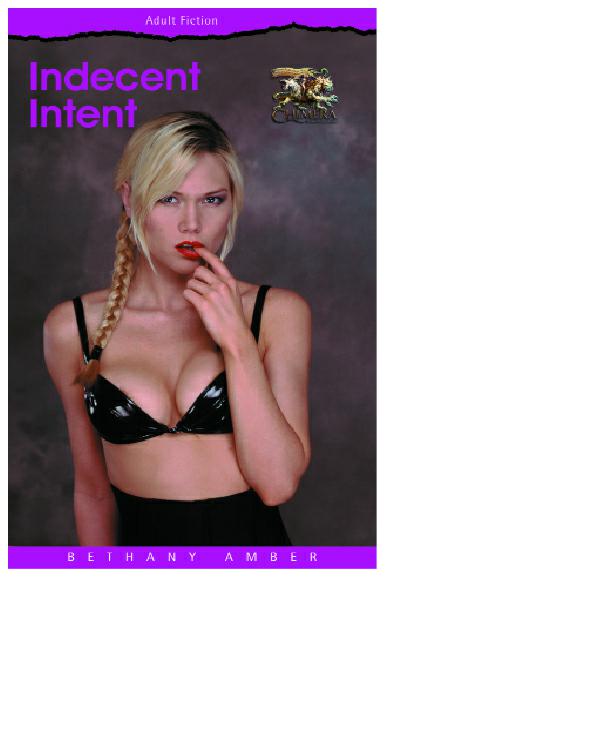 Indecent Intent Amber Bethany