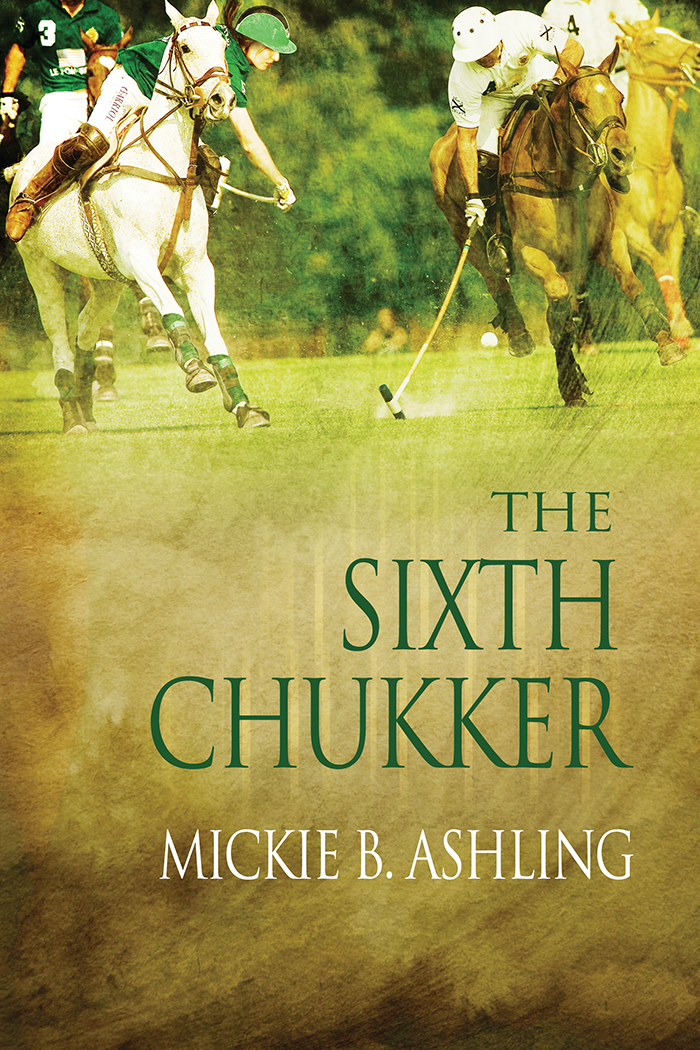 The Sixth Chukker Ashling Mickie B