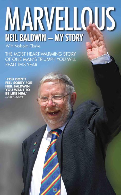 Marvellous My Story Baldwin Neil Clarke Malcolm