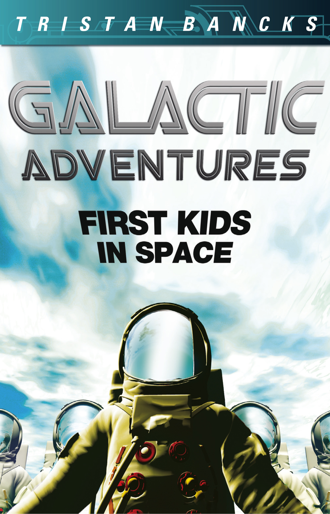First Kids In Space Bancks Tristan