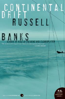 Continental Drift Reissue Russell Banks
