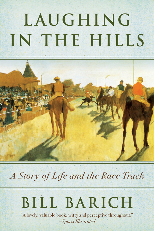 Laughing In The Hills A Season At The Racetrack Barich Bill
