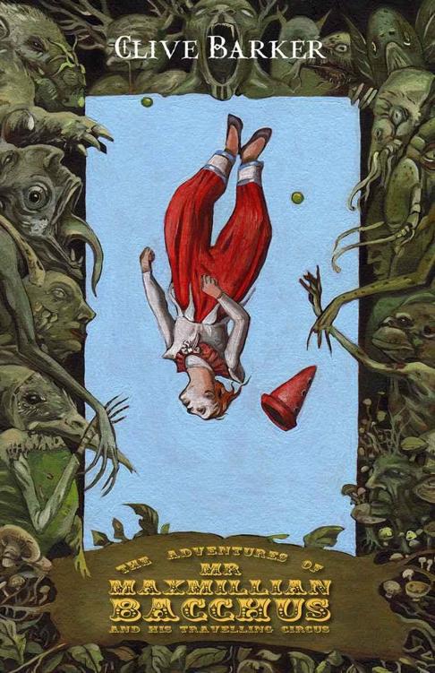 The Adventures Of Mr Maximillian Bacchus And His Travelling Circus Barker Clive Kirk Richard A Wilson David Niall