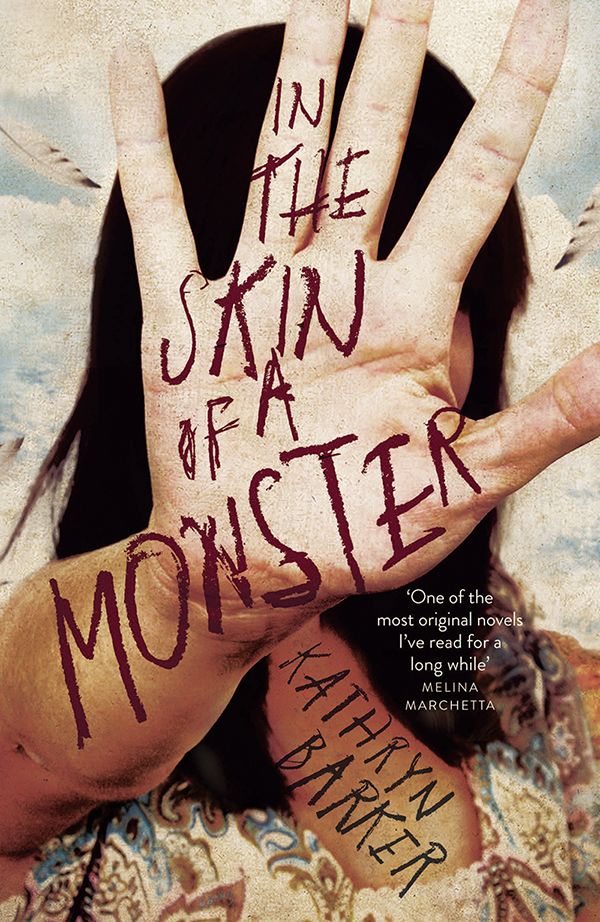 In The Skin Of A Monster Kathryn Barker