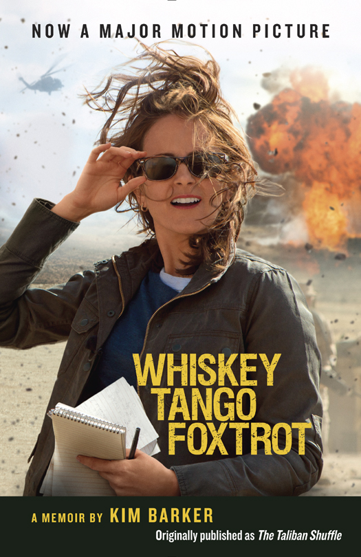 Whiskey Tango Foxtrot The Taliban Shuffle Strange Days In Afghanistan And Pakistan Barker Kim