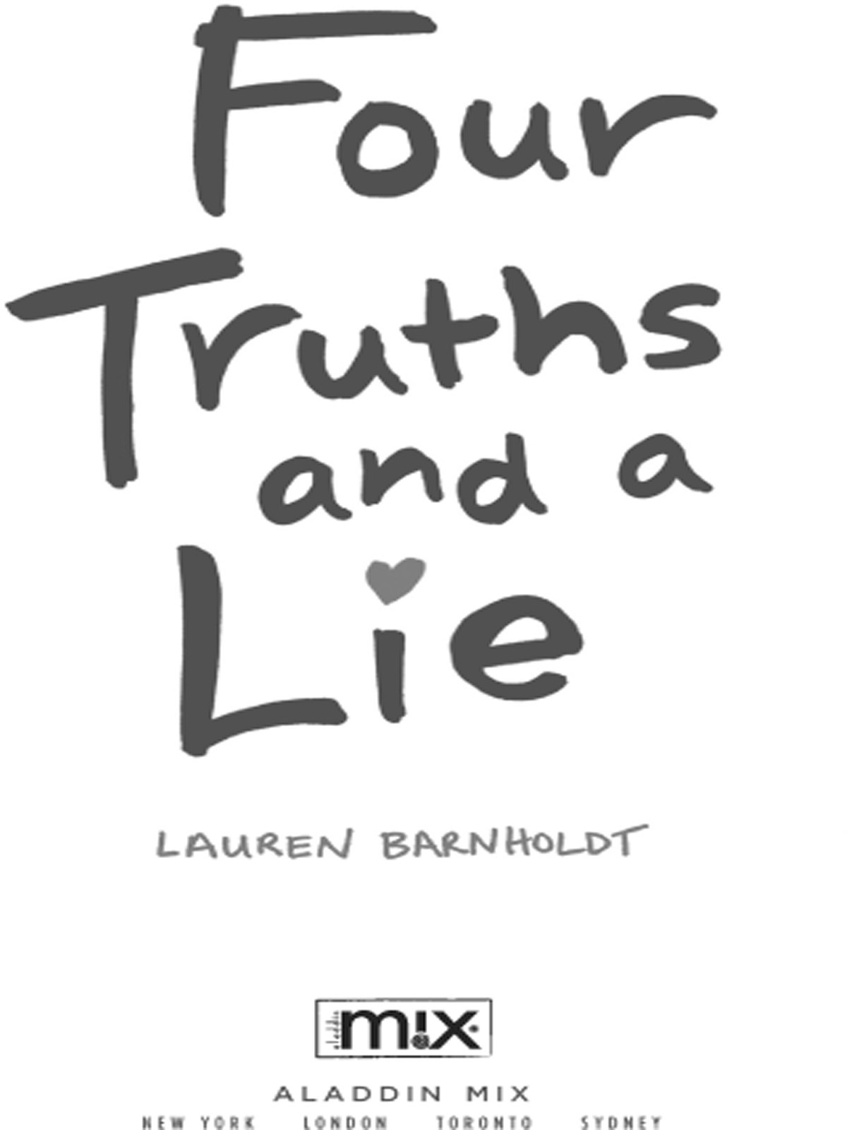 Four Truths And A Lie Barnholdt Lauren