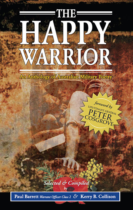 The Happy Warrior Australian Military Poetry Barrett Paul Collison Kerry B