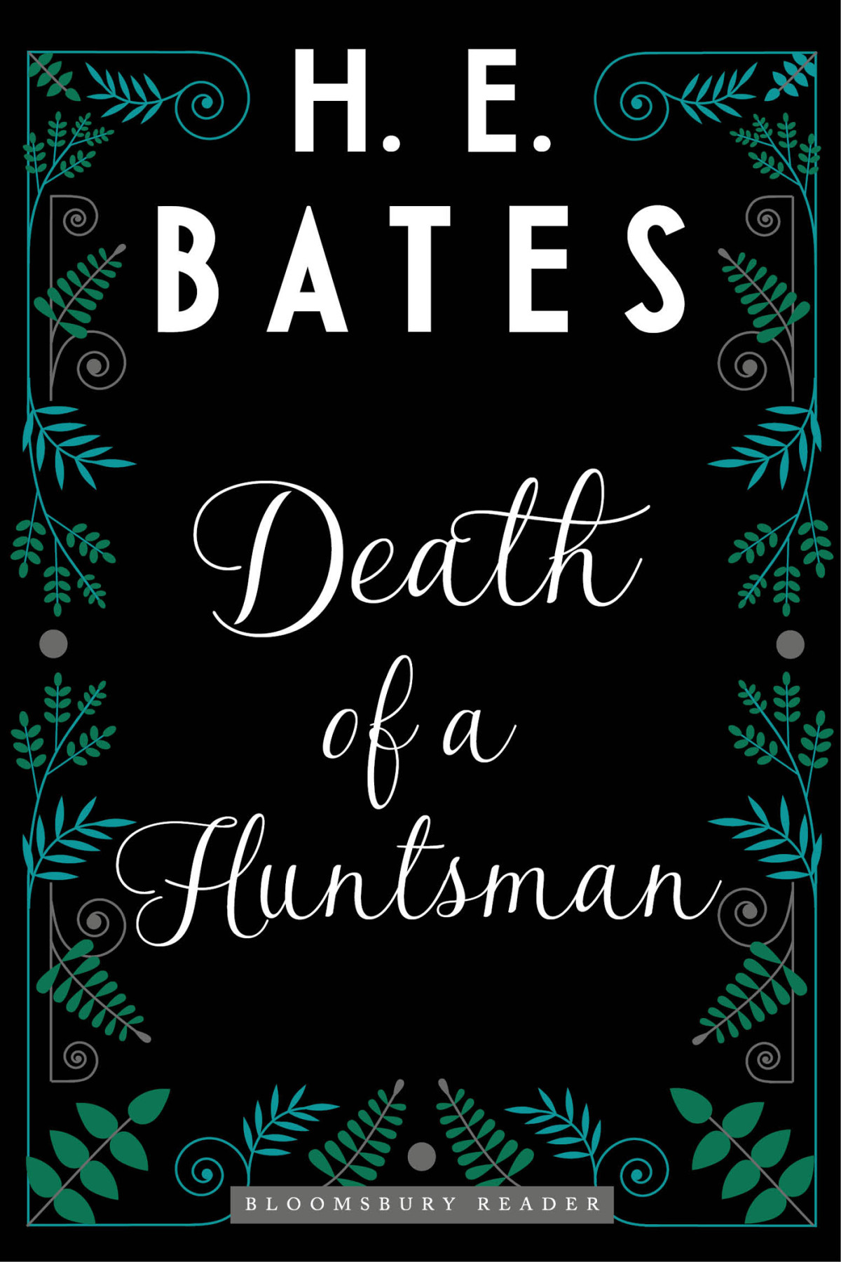 Death Of A Huntsman H E Bates